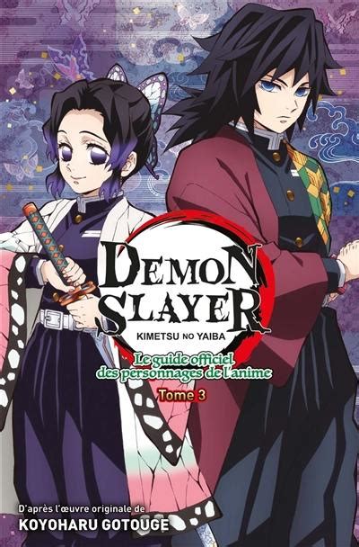Livre Demon Slayer Kimetsu No Yaiba Le Guide Officiel Des