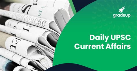 Daily Upsc Current Affairs 25022019 Upsc And State Services