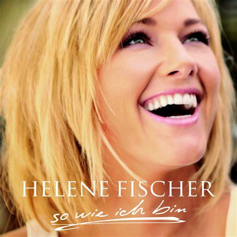 So Wie Ich Bin Helene Fischer Cd Mymediaweltde Shop Für Cd Dvd Blu Ray Filme