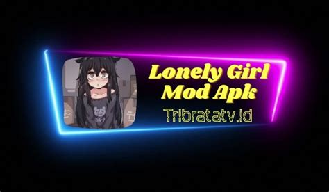 lonely girl apk mod game 18 no sensor versi terbaru 2023