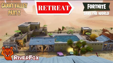 Retreat Canny Valley Questline Mission 27 Fortnite Save The World