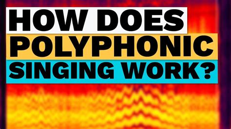 How Does Polyphonic Singing Work Youtube