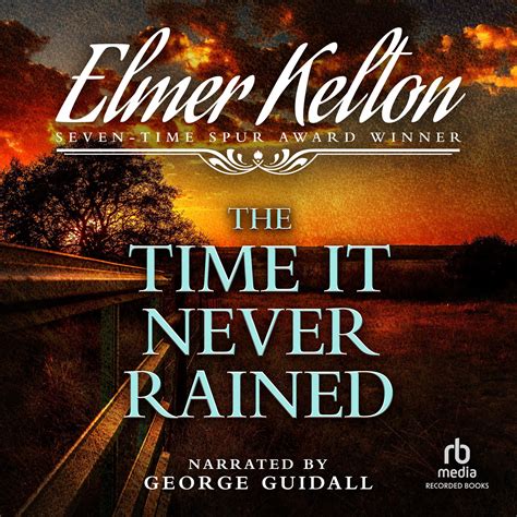 The Time It Never Rained Audiobook, written by Elmer Kelton | Downpour.com