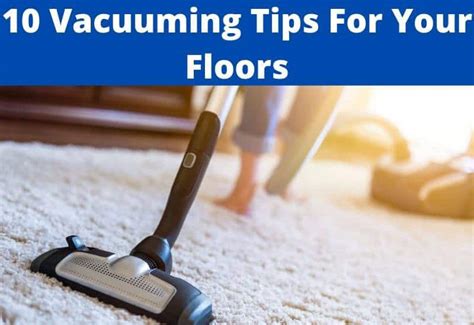 10 Vacuuming Tips For Your Floors Cleaning World Inc