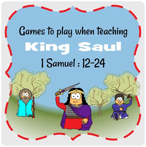 A Poster With The Words Games To Play When Teaching King Saul