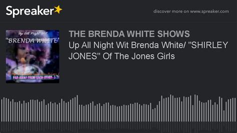 Up All Night Wit Brenda White Shirley Jones Of The Jones Girls Youtube