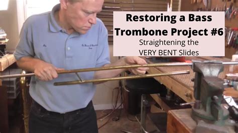 Bass Trombone Restoration Straightening The Very Bent Slide Tubes
