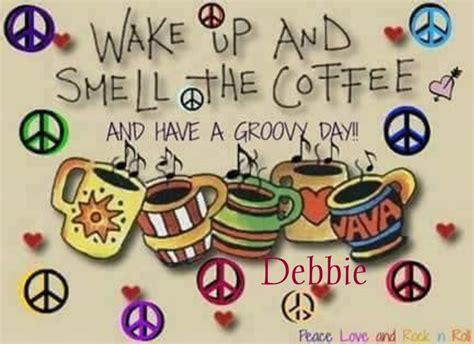 Pin By Deb Halfacre On Good Morning Hippies Peace And Love Coffee Infographic Good Morning