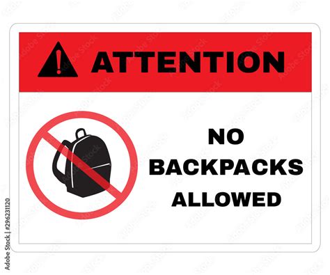 Accident Prevention Signs Attention Board With Message No Backpacks