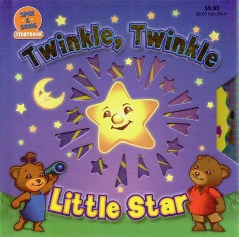 Twinkle Twinkle Little Star Spin A Song Storybook Storybook Twinkle Twinkle Twinkle Song