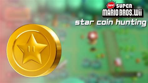 New Super Mario Bros Wii Star Coin Hunting Youtube