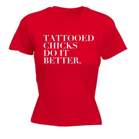 Tattooed Chicks Do It Better Women Fitted T Shirt Tattoo Tee Funny
