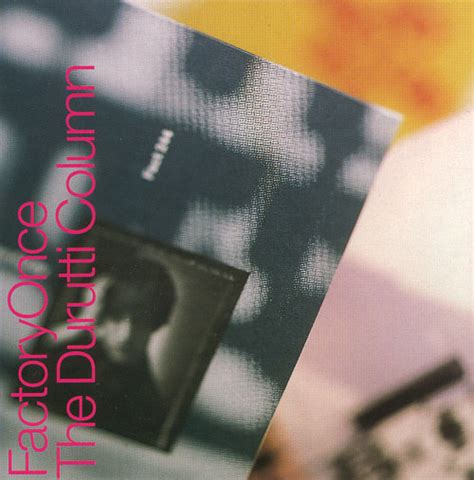 Vini Reilly By The Durutti Column Album Factory Once Facdo 244