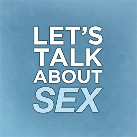 Lets Talk About Sex Radio Edit By I Oh You On Amazon Music Uk