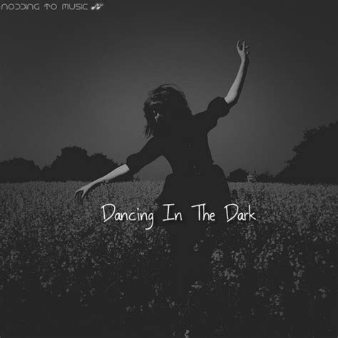 8tracks Radio Dancing In The Dark 21 Songs Free And Music Playlist