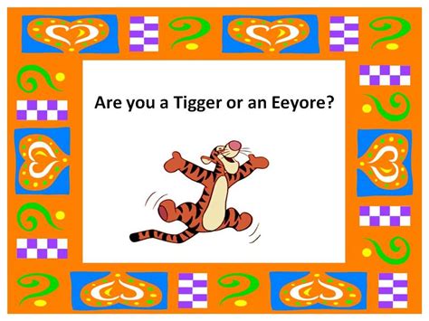 I Try To Be A Tigger But Sometimes Find That I Am Becoming An Eeyore