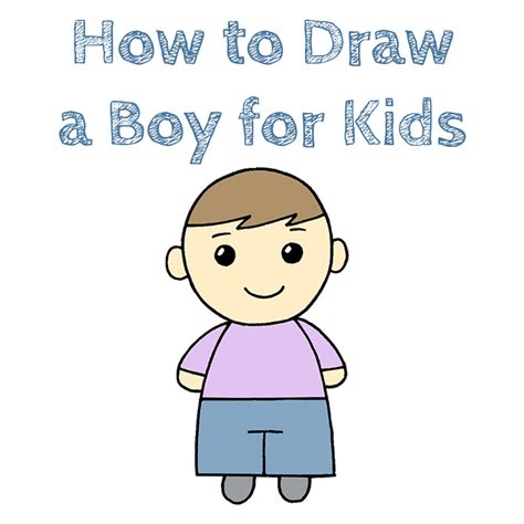 How To Draw A Boy For Kids How To Draw Easy