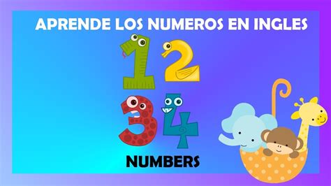 Los Numeros En Ingles Del 1 Al 10 The Numbers In English From 1 To 10