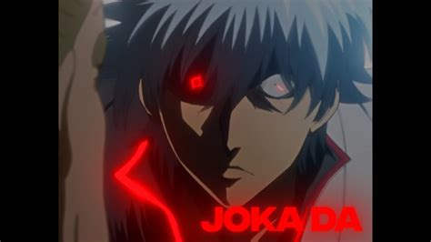 JOKA DA Gintama AMV EDIT 4K YouTube