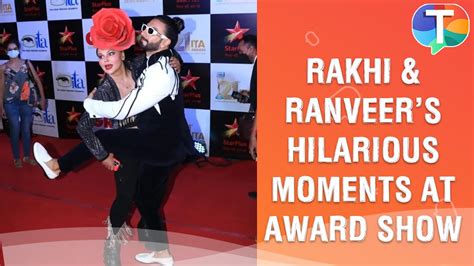 Ranveer Singh And Rakhi Sawant S Hilarious Moments At An Award Show