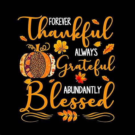 Forever Thankful Always Grateful Abundantly Blessed Svg Png Etsy