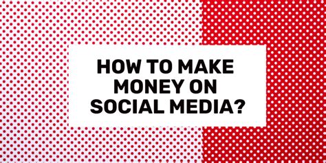 How To Make Money On Social Media 5 Proven Ways To Earn