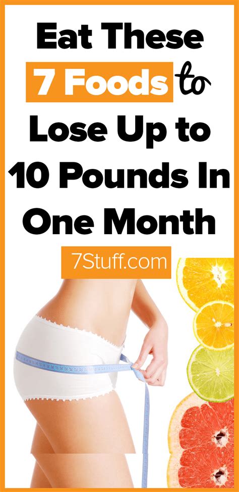 7 Foods To Help You Lose Up To 10 Pounds In One Month — The Fit Pins