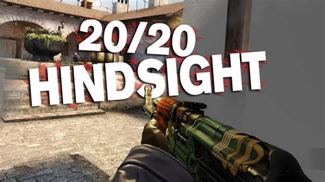Of course, in real life they usually don't (because if they did, we'd all be rich from picking stocks on the stock market), which is where the humour comes from. 20/20 Hindsight! - CS GO 5v5 - YouTube