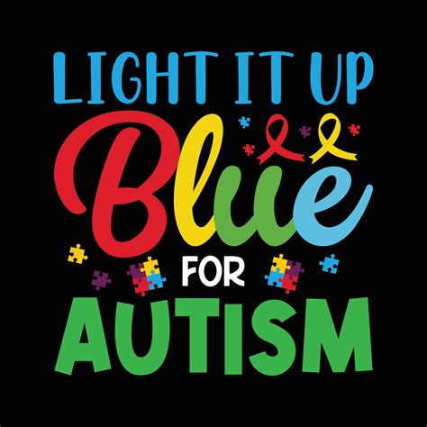 Light It Up Blue For Autism Autism Awareness Day T Shirt Design