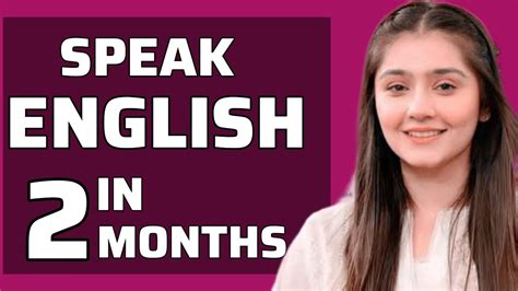 Speak Fluent English In Just 2 Months How To Speak English Fast