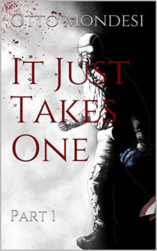 It Just Takes One Part 1 Enas Reviews