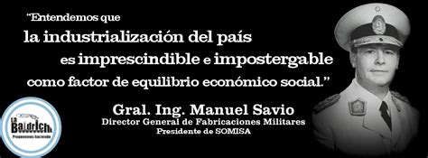 General Manuel Savio Un General Industria Argentina La Baldrich