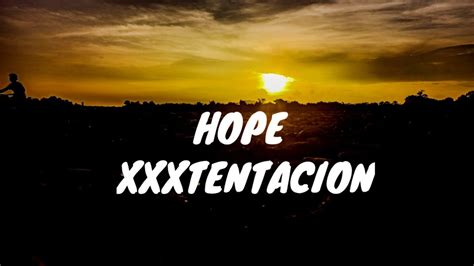 Hope Xxxtentacion Music Lyric Youtube