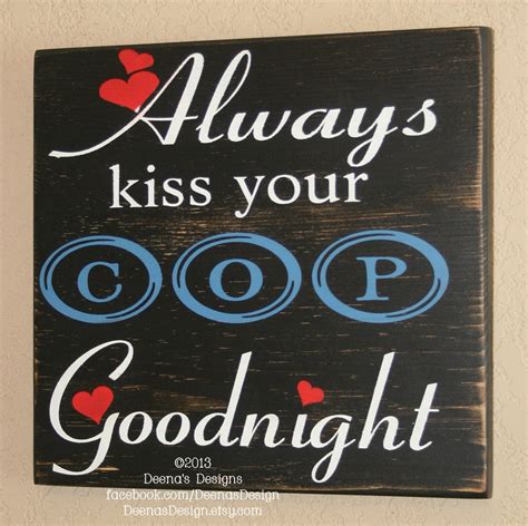 Always Kiss Your Cop Goodnight Police Decor Distressed Wall