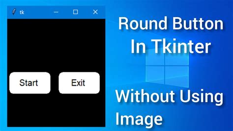 Create Round Button In Tkinter Without Image Youtube