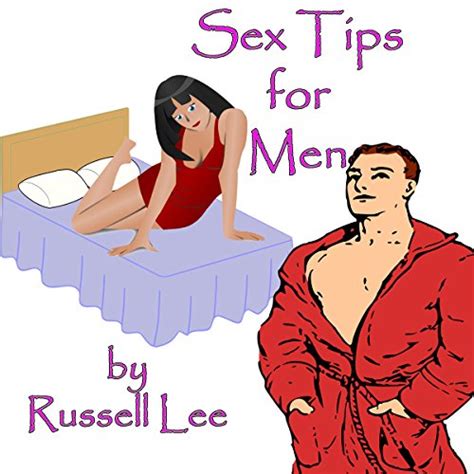 Sex Tips For Men Audiobook Russell Lee Uk