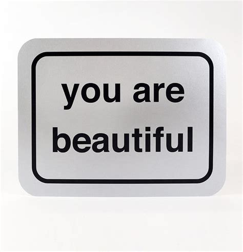 You Are Beautiful You Are Beautiful