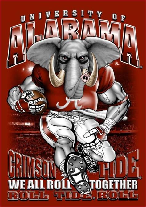 We All Roll Together University Of Alabama Crimson Tide Alabama