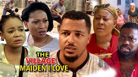 The Village Maiden I Love Full Movie Van Vicker Latest Nigerian