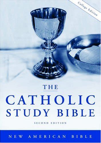 The Catholic Study Bible New American Biblesecond Edition