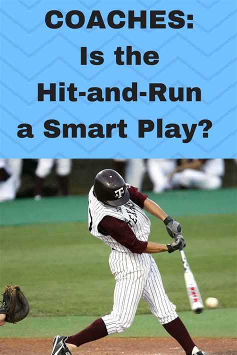 Is The Hit And Run In Baseball A Smart Play Hit And Run Baseball Live Baseball