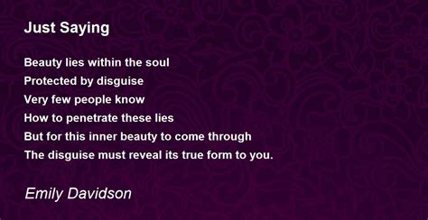 Just Saying Just Saying Poem By Emily Davidson