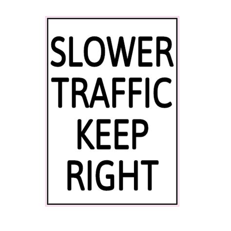 Slower Traffic Keep Right Asshole Sticker Us Custom Stickers