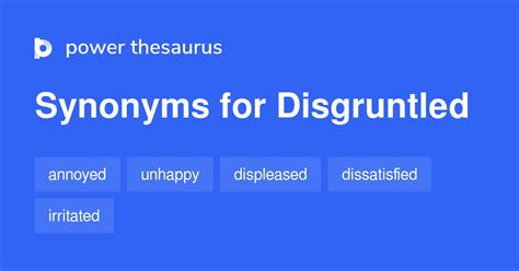 Disgruntled Synonyms 759 Words And Phrases For Disgruntled