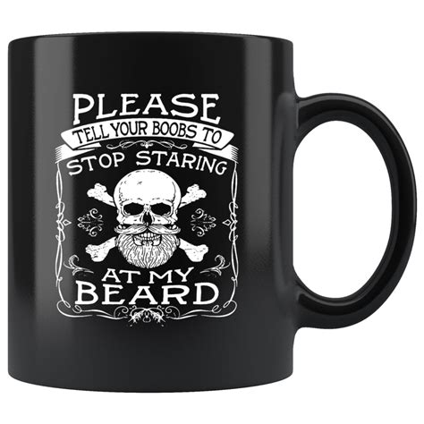 Its undeniable aroma lures us out of bed in the morning, and the extra dose of caffeine motivates us through the. Funny Beard Black Ceramic Coffee Mug Quotes Cup Sayings ...