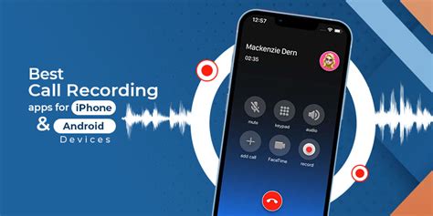 5 Best Call Recorder Apps For Ios And Android In 2023