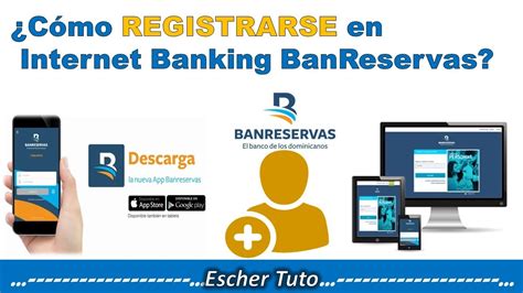 Como Registrarse En Internet Banking De Banreservas Tu Banco 2022