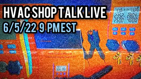 6522 Hvac Shop Talk Live Youtube