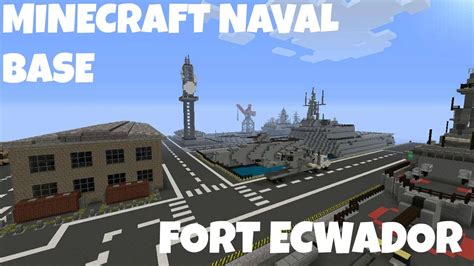 Minecraft Naval Base Fort Ecwador Episode 1 Youtube