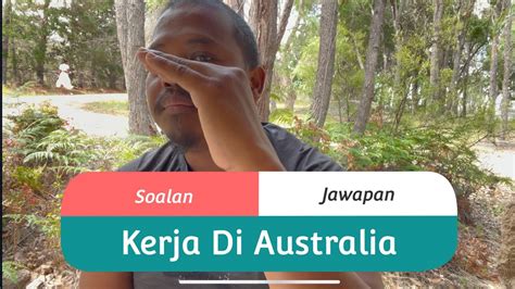 Jawapan Untuk Warga Malaysia And Indonesia Mengenai Kerja Di Australia